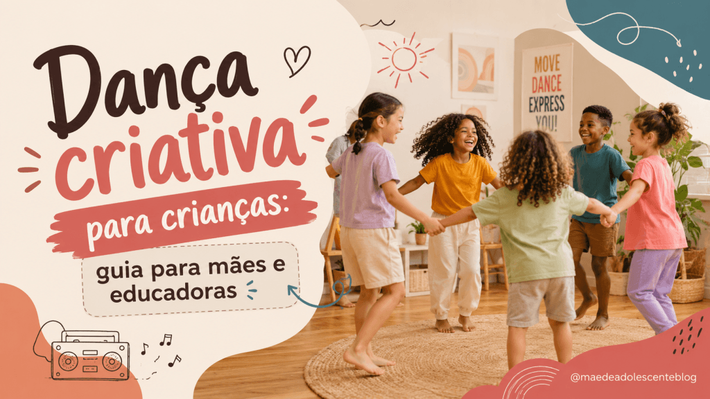 Dança criativa para crianças: guia para mães e educadoras